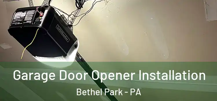  Garage Door Opener Installation Bethel Park - PA