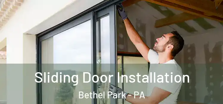 Sliding Door Installation Bethel Park - PA